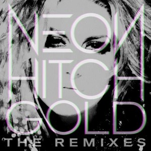 ดาวน์โหลดและฟังเพลง Gold (feat. Tyga) [Ashworth Club Mix] (Ashworth Club Mix) พร้อมเนื้อเพลงจาก Neon Hitch