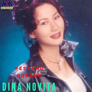 收听Dina Novita的Pestamu Dukaku歌词歌曲