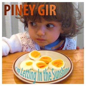 อัลบัม I'm Letting in the Sunshine ศิลปิน Piney Gir