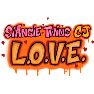 SiAngie Twins的專輯L.O.V.E. (Explicit)