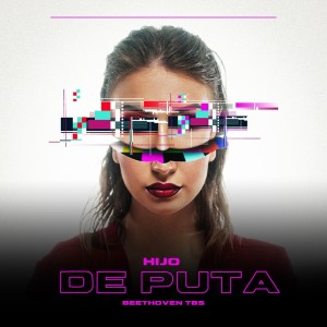 Beethoven TBS的專輯Hijo de Puta