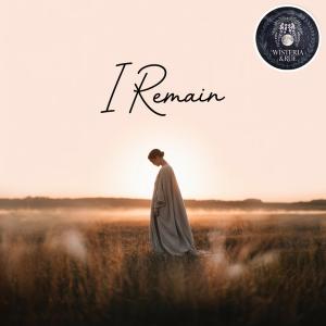 收聽wisteria的I Remain歌詞歌曲