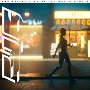收聽Rina Sawayama的Bad Friend (End of the World Remix|Explicit)歌詞歌曲