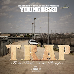 Album T.R.A.P (Explicit) from Young Bossi