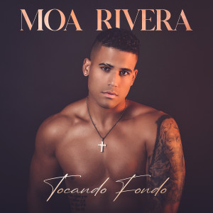 Listen to Tocando Fondo song with lyrics from Moa Rivera