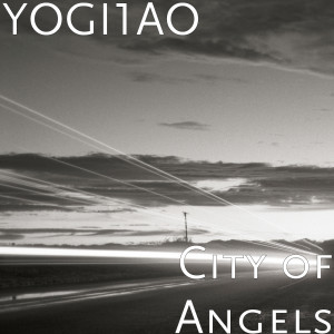 收聽YOGI1AO的City of Angels歌詞歌曲