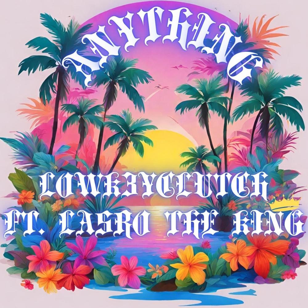 Anything (feat. Lasro the king) (Remix)