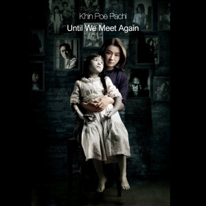 Album Until We Meet Again from Khin Poe Pan Chi