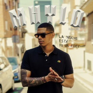 收聽Mhylo的La noche está pa un fili歌詞歌曲