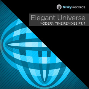 Elegant Universe的專輯Modern Time Remixed Pt. 1