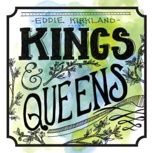 Eddie Kirkland的專輯Kings & Queens