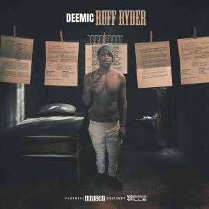 Deemic的專輯Ruff Ryder (Explicit)