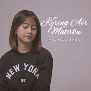 Kering Air Mataku dari Michela Thea