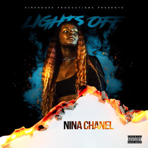 Album Lights Off (Explicit) from Nina Chanel