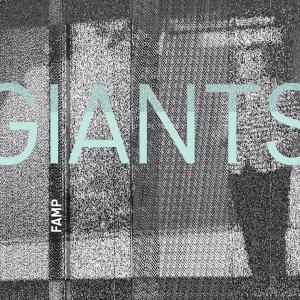 收聽FAMP的Giants歌詞歌曲