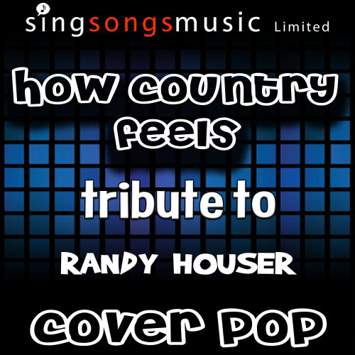 How Country Feels (with Vocals)