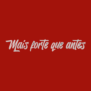 2K的專輯Mais Forte Que Antes (Explicit)