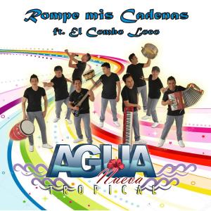 Agua Nueva的專輯Rompe Mis Cadenas (Explicit)