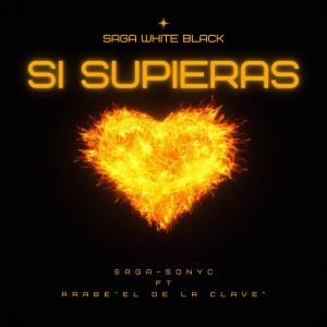 收聽El Arabe el de la Clave的Si Supieras (feat. Saga & Sonyc)歌詞歌曲