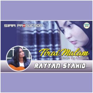 Album TIRAI MALAM oleh Rayyan Syahid