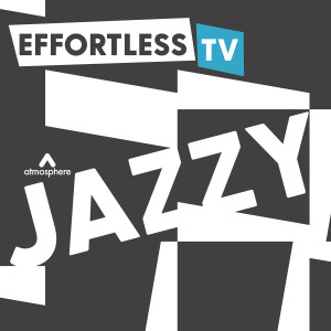 Jon Buster Cottam的專輯Effortless TV - Jazzy