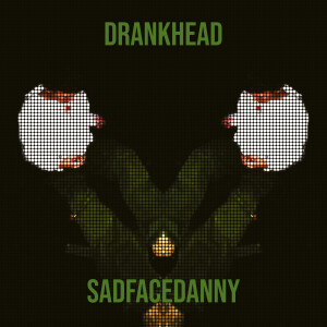 Album Drankhead (Explicit) from SadfaceDanny