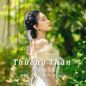 Listen to Thương Thân (Remix) song with lyrics from HỮU TRÍ