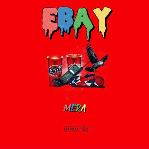 Mera的專輯Ebay (Explicit)
