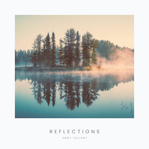 อัลบัม Reflections ศิลปิน Andy Tallent