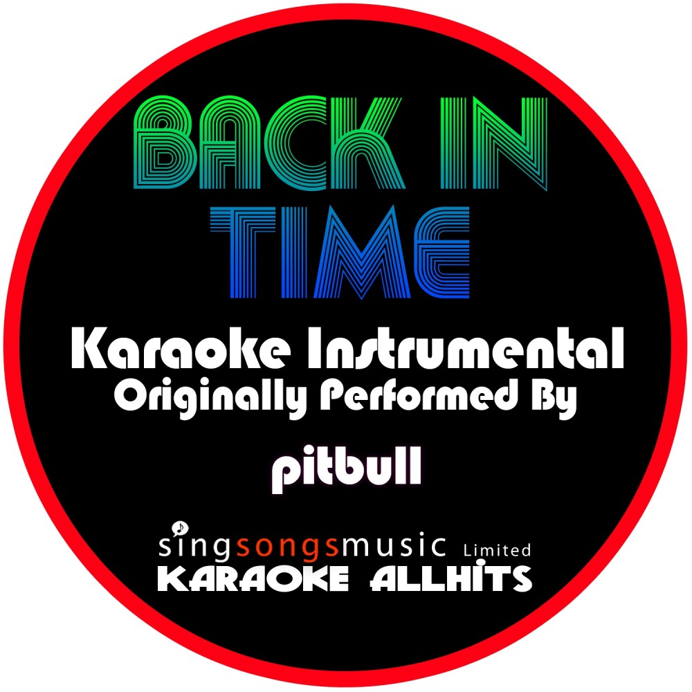 Back in Time (Originally Performed By Pitbull) [Instrumental Version] (Instrumental Version)