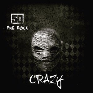 50 Cent的專輯Crazy (feat. PnB Rock)