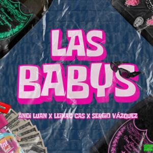 Sergio Vazquez的專輯Las Babys (feat. Sergio Vazquez & Leinad Cas)