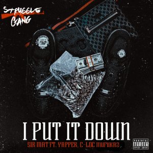 ดาวน์โหลดและฟังเพลง I Put It Down (Explicit) พร้อมเนื้อเพลงจาก Sir Mat