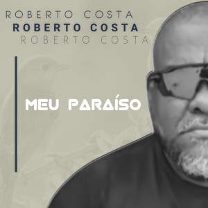 Roberto Costa的专辑Meu Paraíso