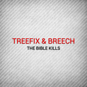 Treefix的专辑The Bible Kills