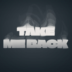 Album TAKE ME BACK from 