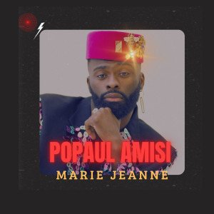 Listen to Marie Jeanne song with lyrics from Popaul Amisi
