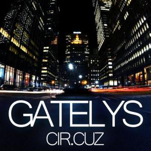 收聽Cir.Cuz的Gatelys歌詞歌曲