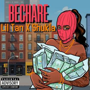 BECHARE (feat. Shukla) (Explicit)