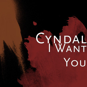 Album I Want You from Cyndal