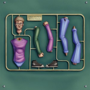 收聽Ryan Mack的Only Human歌詞歌曲