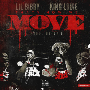 Album How We Move (feat. King Louie) (Explicit) oleh Lil Bibby