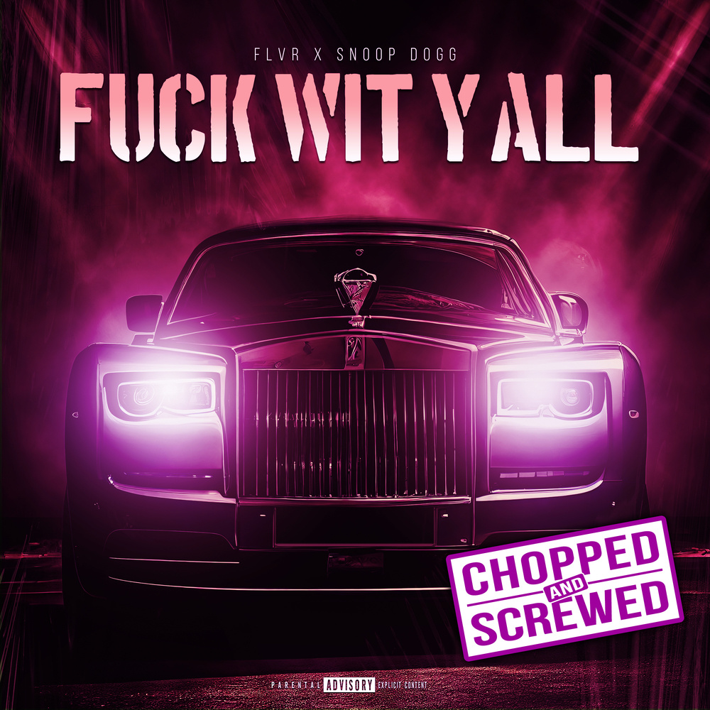 **** Wit Y'All (Chopped & Screwed|Explicit)