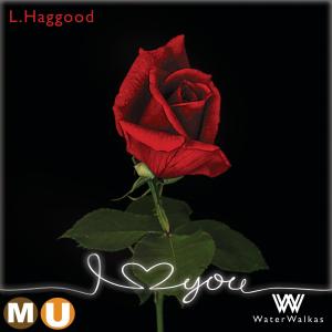 ดาวน์โหลดและฟังเพลง I Love You (feat. L. Haggood) (Explicit) พร้อมเนื้อเพลงจาก Water Walkas