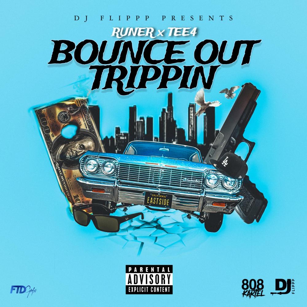 Bounce out Trippin (feat. Runer & Tee4) (Explicit)