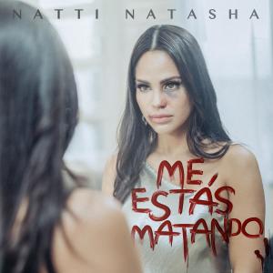收聽Natti Natasha的Me Estás Matando歌詞歌曲