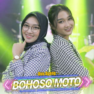 Dengarkan Bohoso Moto lagu dari Duo Ageng dengan lirik