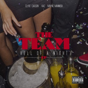 收聽The Team的Tonight It's Goin Down (Explicit)歌詞歌曲