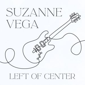 Album Left Of Center oleh Suzanne Vega