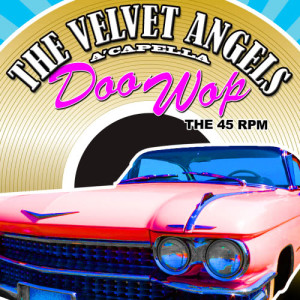 อัลบัม Acapella Doo Wop - The 45 RPM Collection ศิลปิน The Velvet Angels